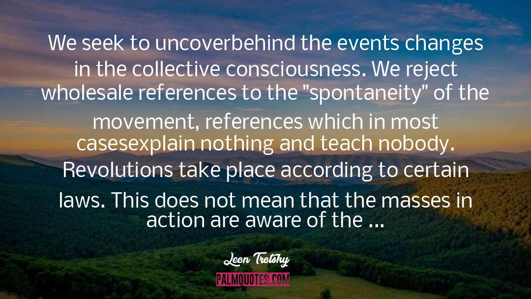 Collective Consciousness quotes by Leon Trotsky