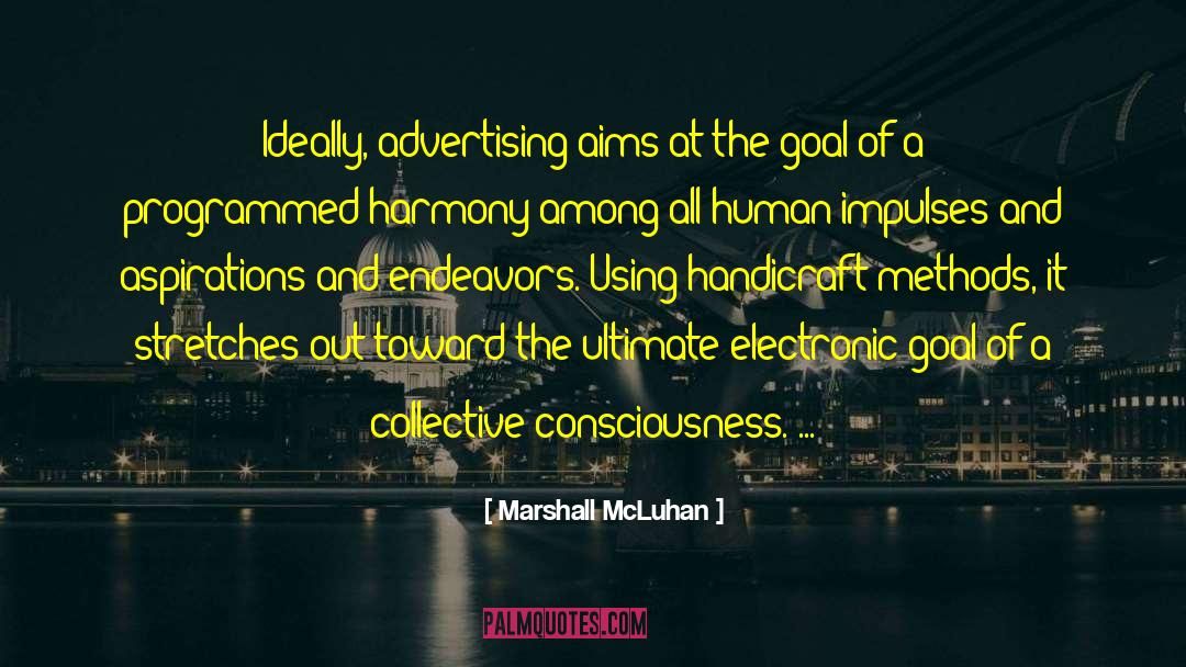 Collective Consciousness quotes by Marshall McLuhan