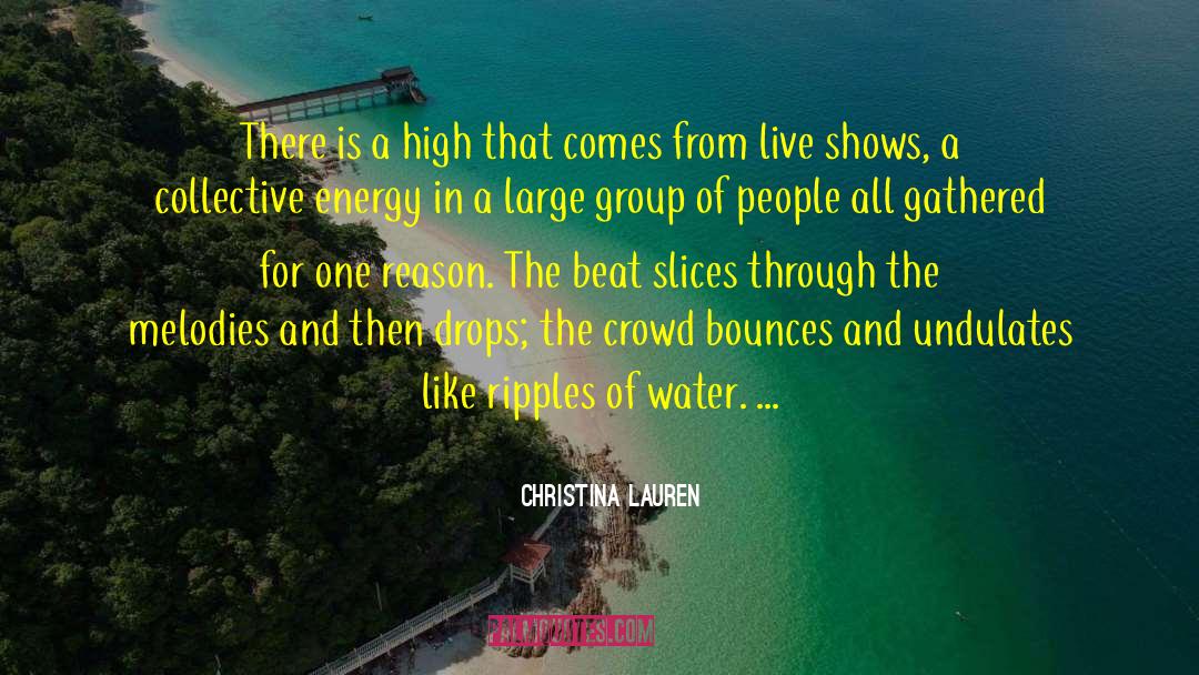 Collective Energy quotes by Christina Lauren
