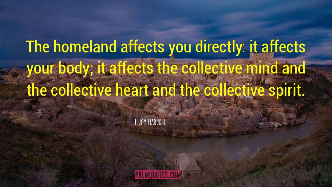 Collective Mind quotes by Joy Harjo