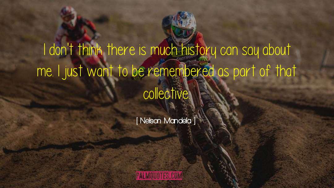 Collective Psychology quotes by Nelson Mandela