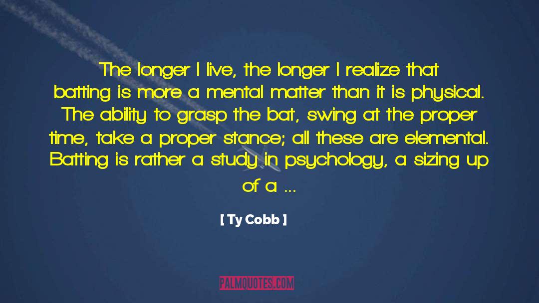 Collective Psychology quotes by Ty Cobb