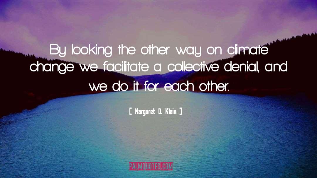 Collective quotes by Margaret D. Klein