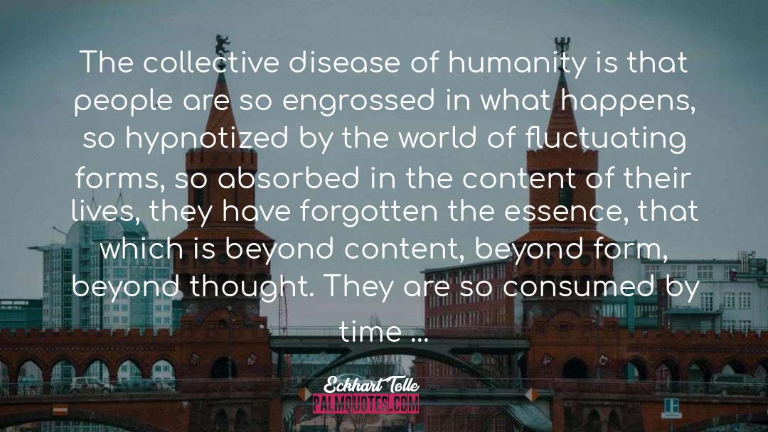 Collective quotes by Eckhart Tolle