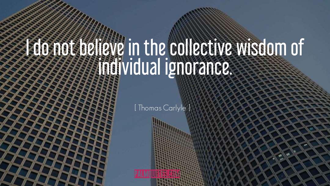 Collective quotes by Thomas Carlyle