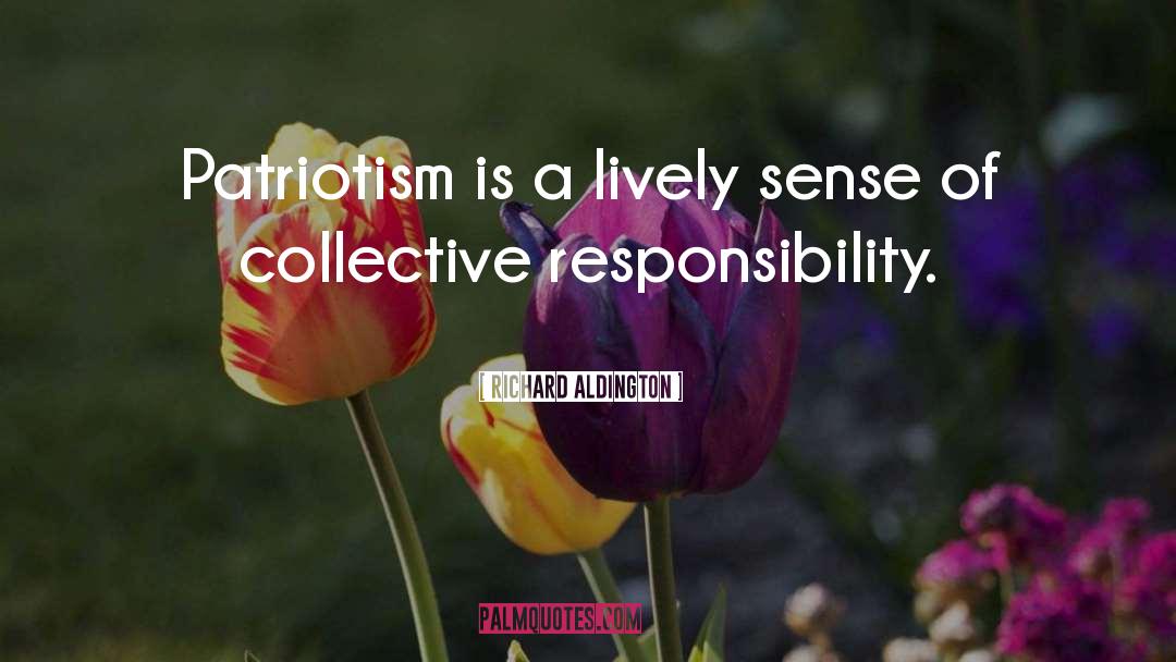 Collective Responsibility quotes by Richard Aldington