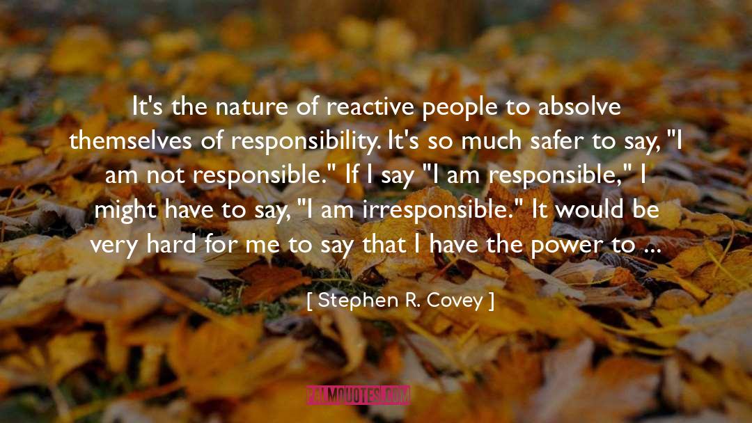 Collective Responsibility quotes by Stephen R. Covey