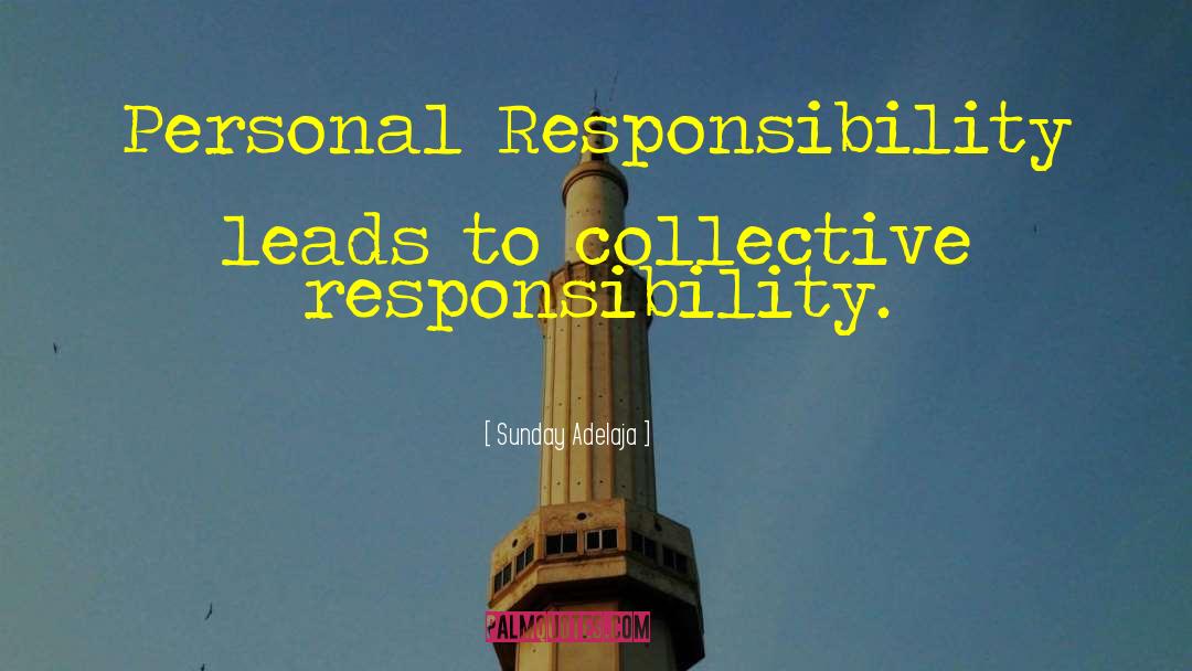 Collective Responsibility quotes by Sunday Adelaja