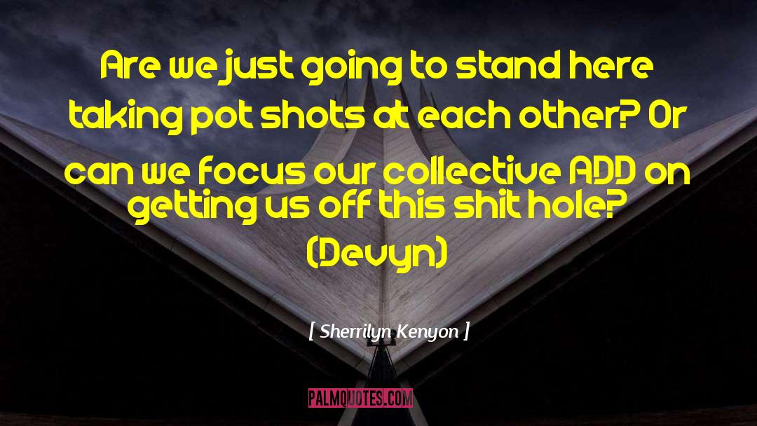 Collective Will quotes by Sherrilyn Kenyon