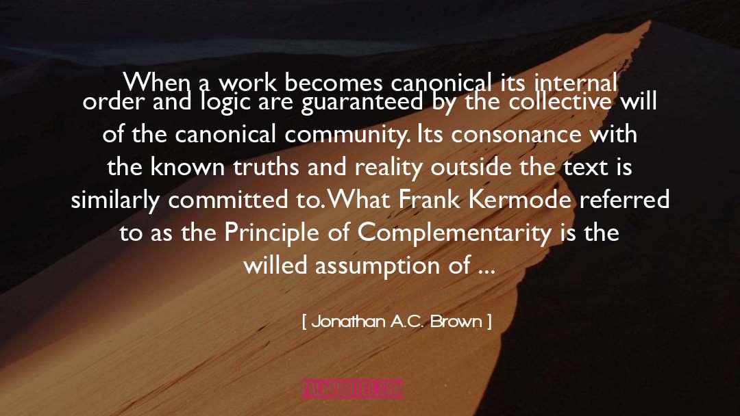 Collective Will quotes by Jonathan A.C. Brown