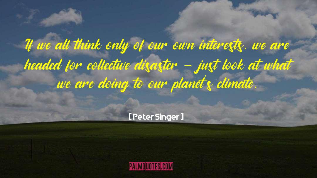 Collectives quotes by Peter Singer