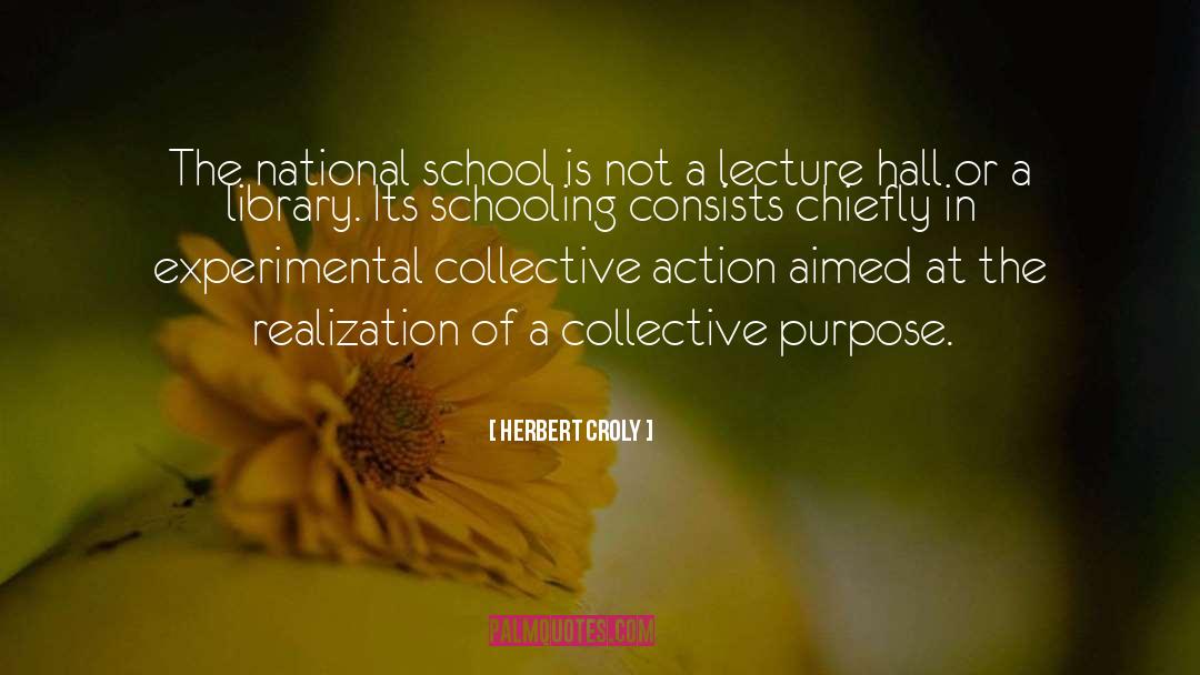 Collectives quotes by Herbert Croly