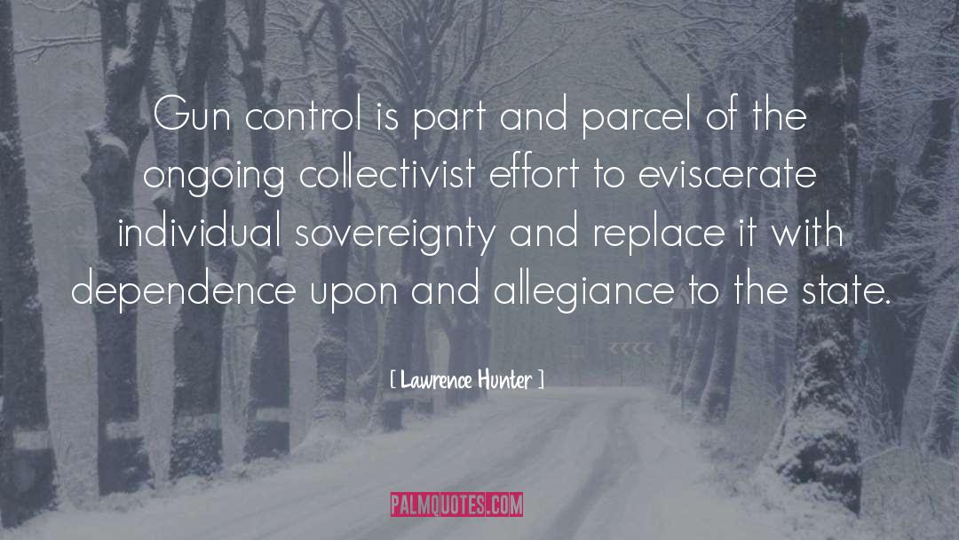 Collectivist quotes by Lawrence Hunter