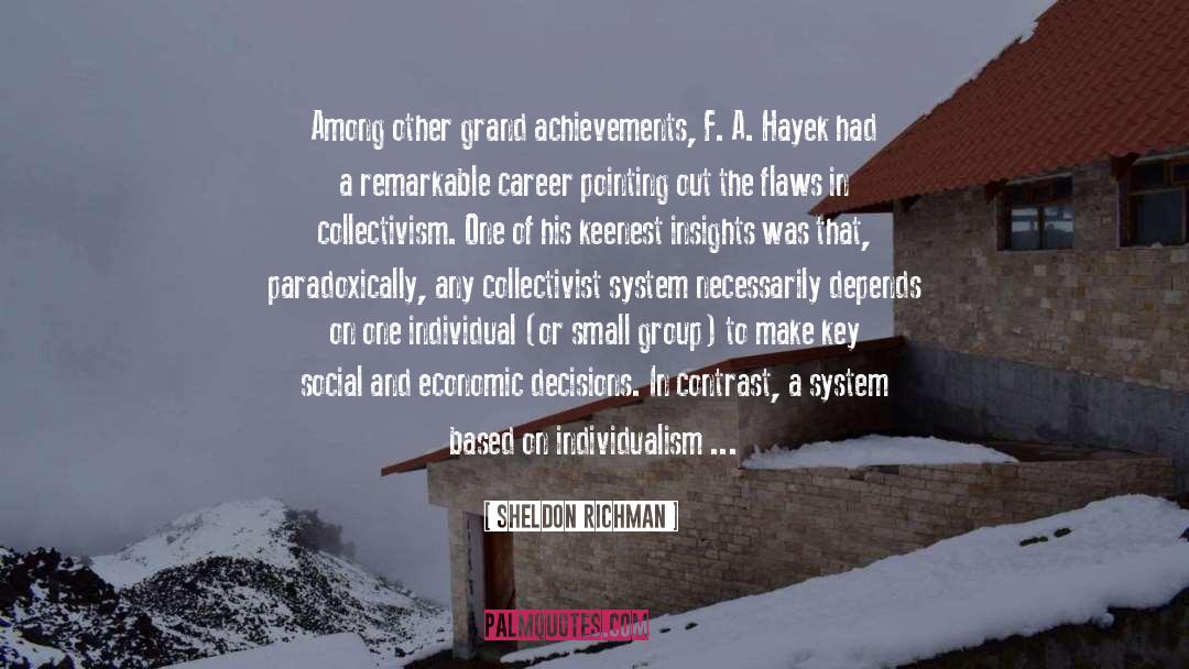 Collectivist quotes by Sheldon Richman