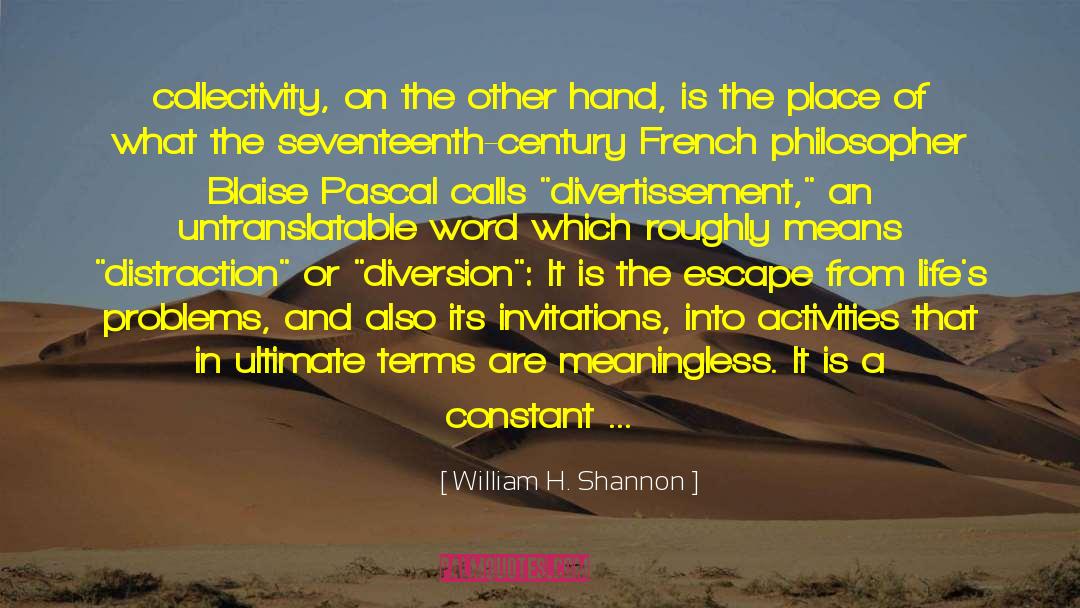 Collectivity quotes by William H. Shannon