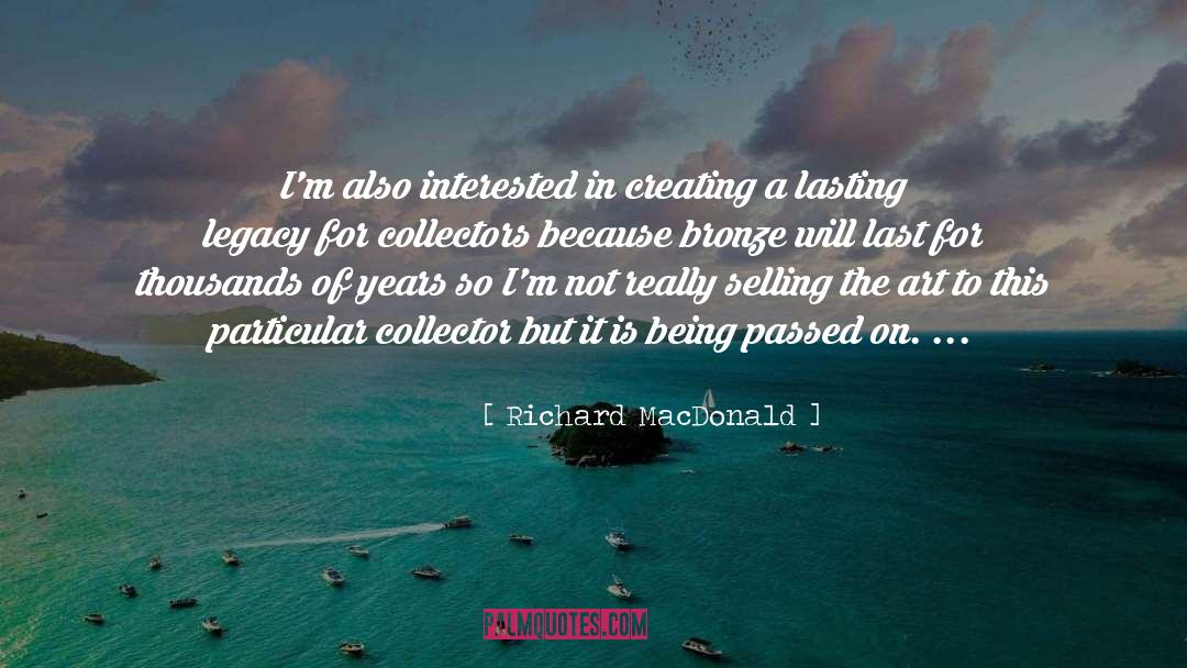 Collector quotes by Richard MacDonald