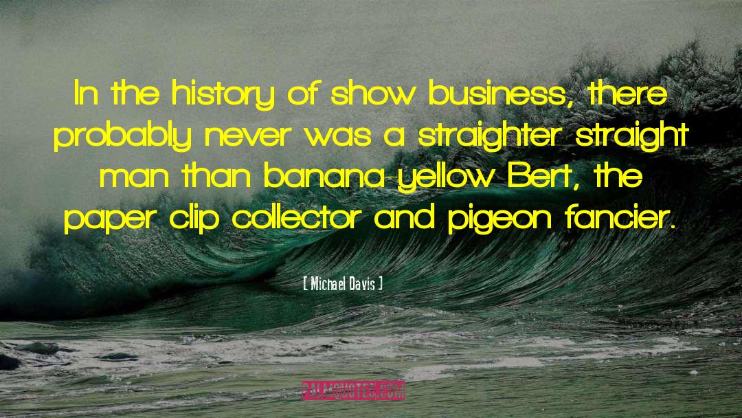 Collector quotes by Michael Davis