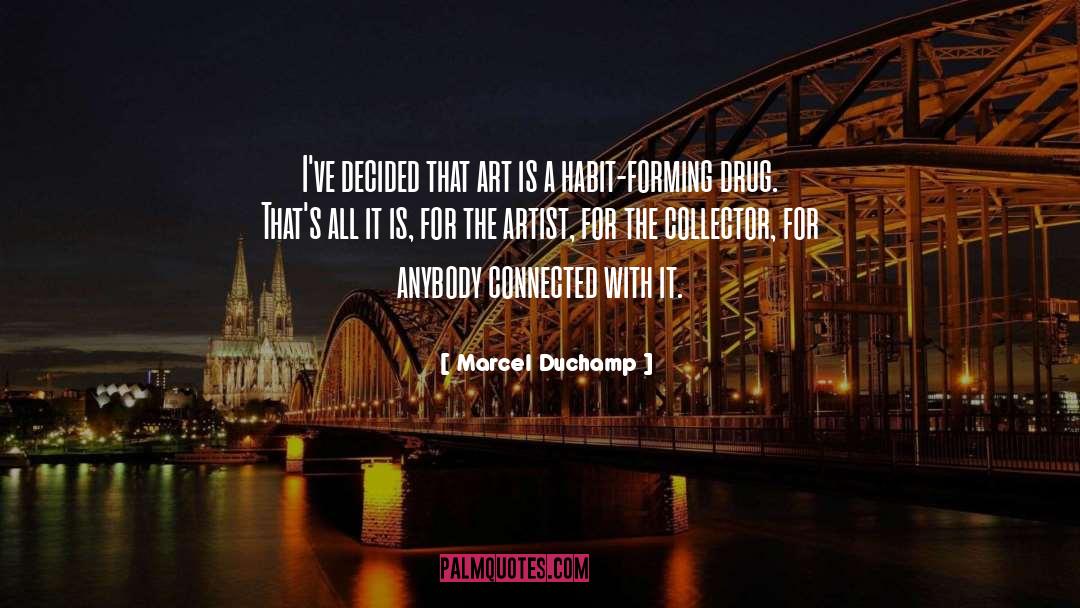 Collector quotes by Marcel Duchamp