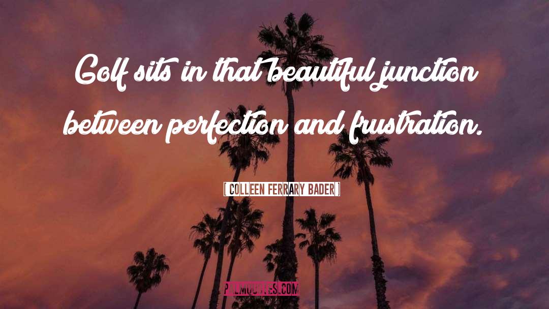 Colleen Ferrary quotes by Colleen Ferrary Bader