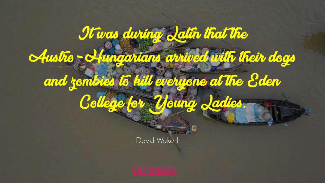 College Applications quotes by David Wake