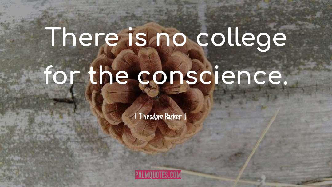 College Applications quotes by Theodore Parker