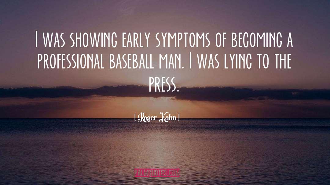 College Baseball quotes by Roger Kahn