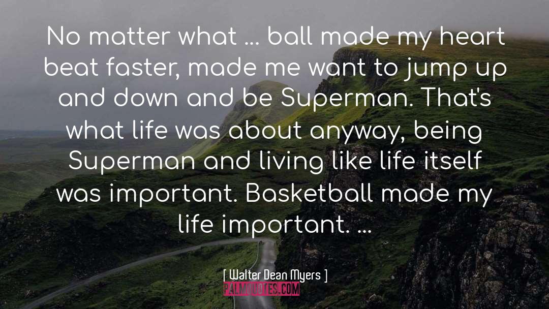 College Basketball quotes by Walter Dean Myers