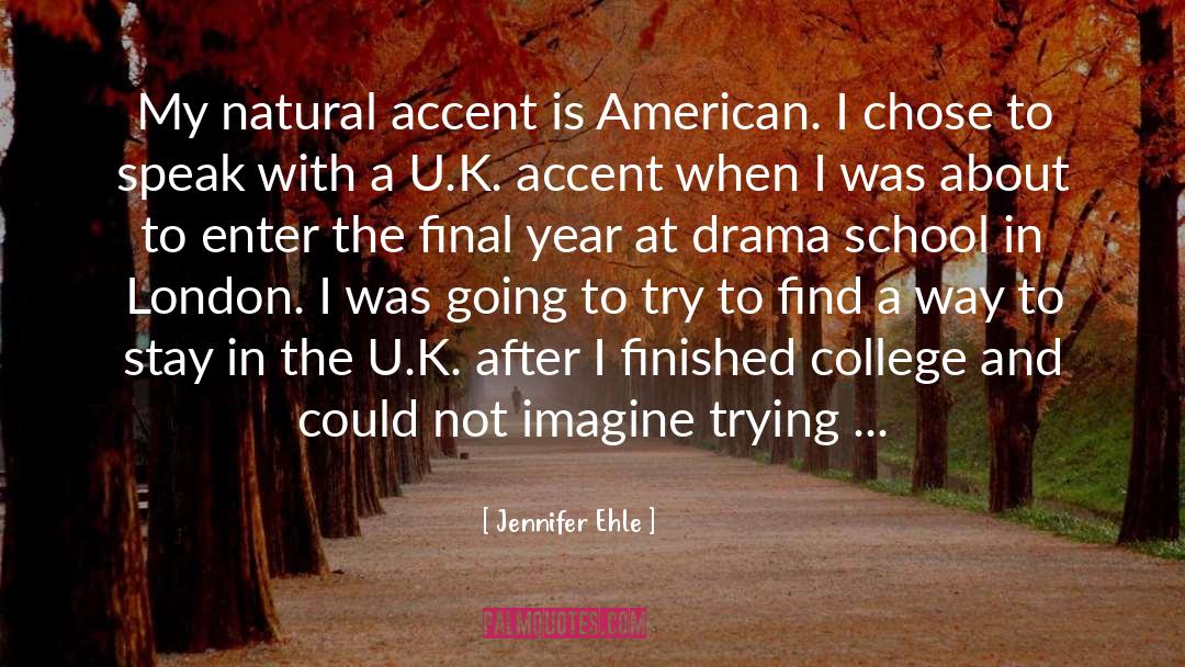 College Campus quotes by Jennifer Ehle