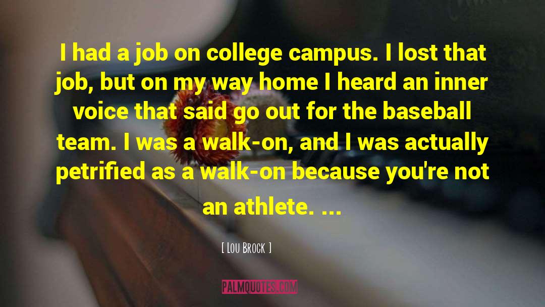 College Campus quotes by Lou Brock