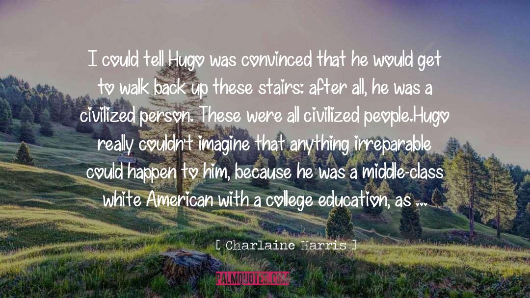 College Class quotes by Charlaine Harris