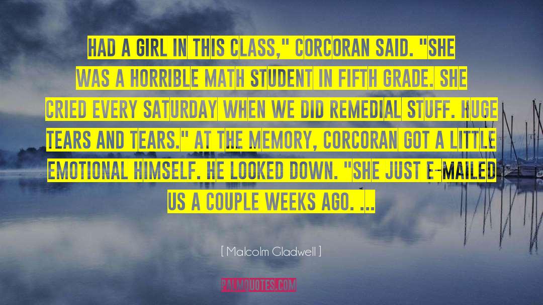 College Class quotes by Malcolm Gladwell