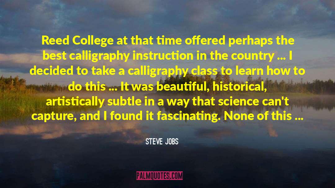 College Class quotes by Steve Jobs