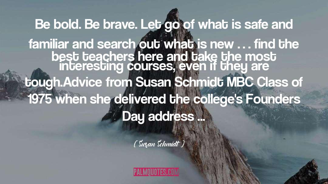 College Class quotes by Susan Schmidt
