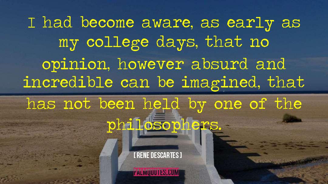 College Days quotes by Rene Descartes