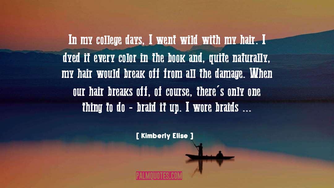 College Days quotes by Kimberly Elise