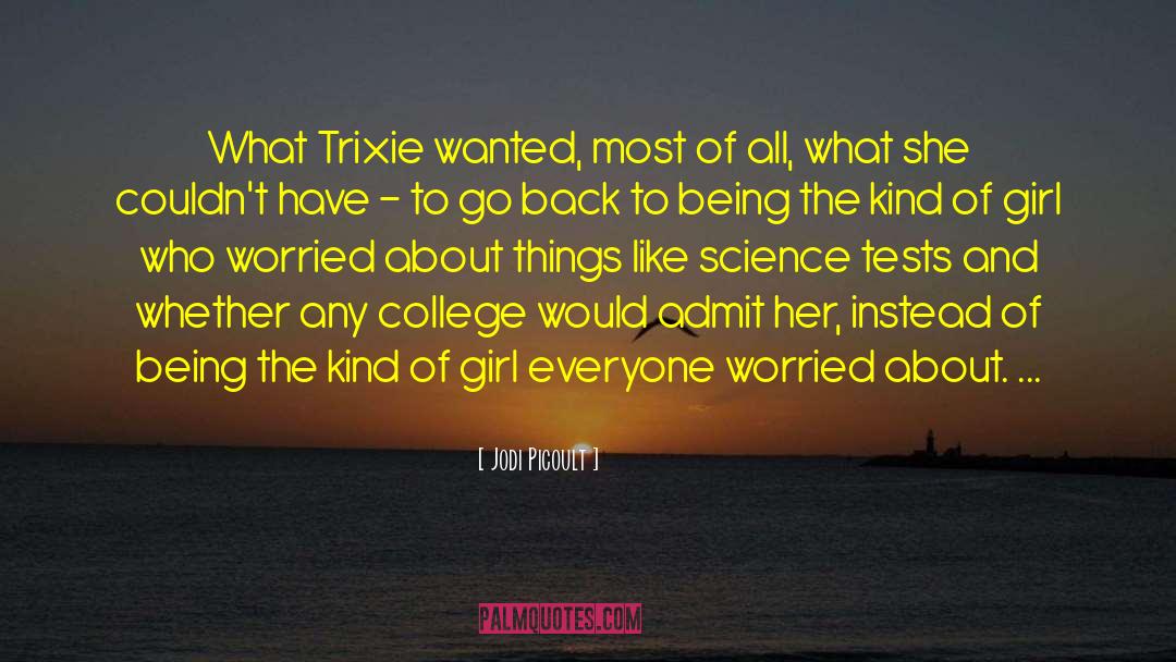 College Decision quotes by Jodi Picoult