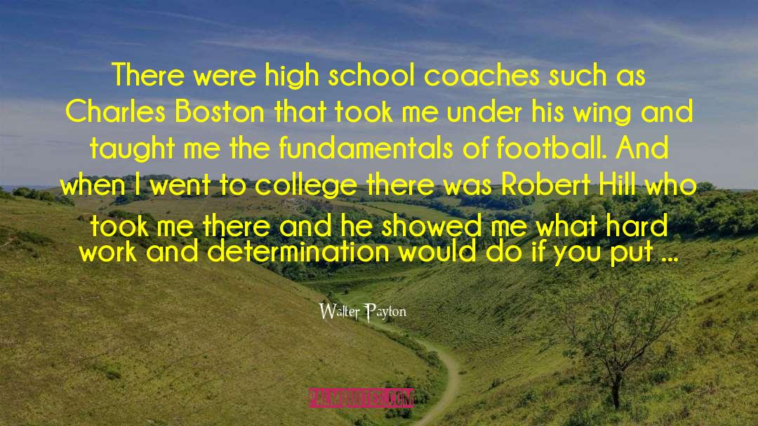 College Decision quotes by Walter Payton