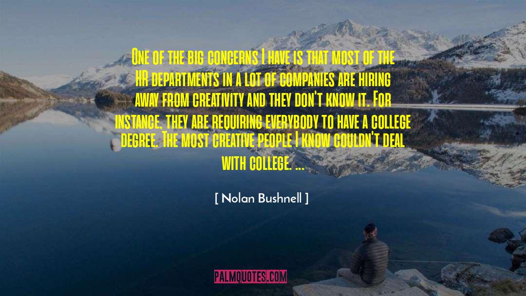 College Degree quotes by Nolan Bushnell