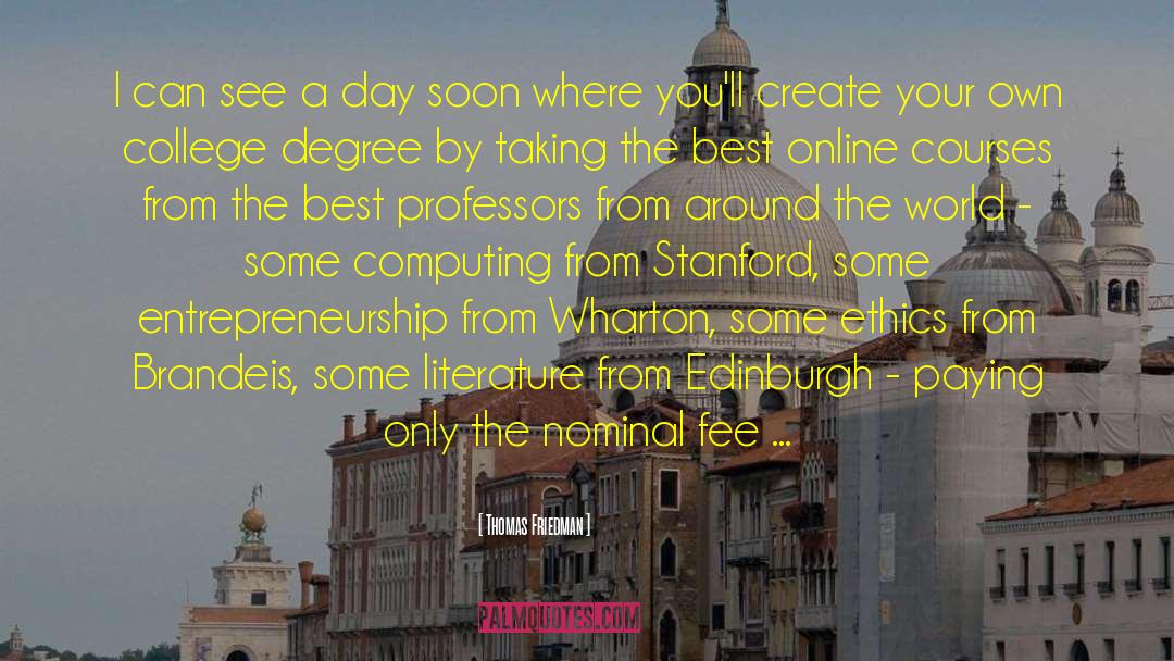 College Degree quotes by Thomas Friedman