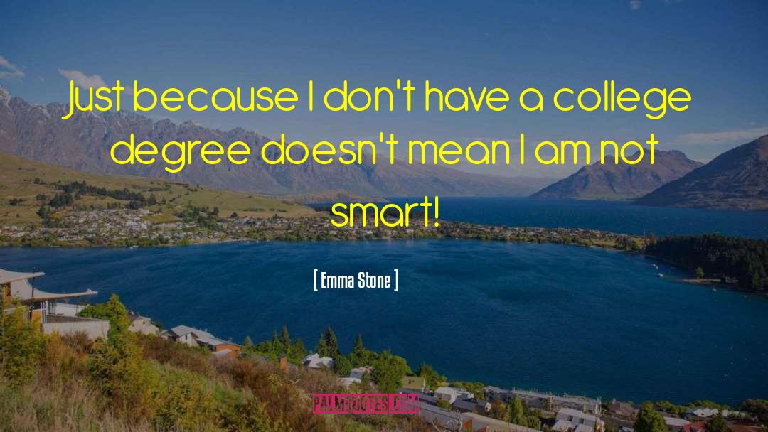 College Degree quotes by Emma Stone