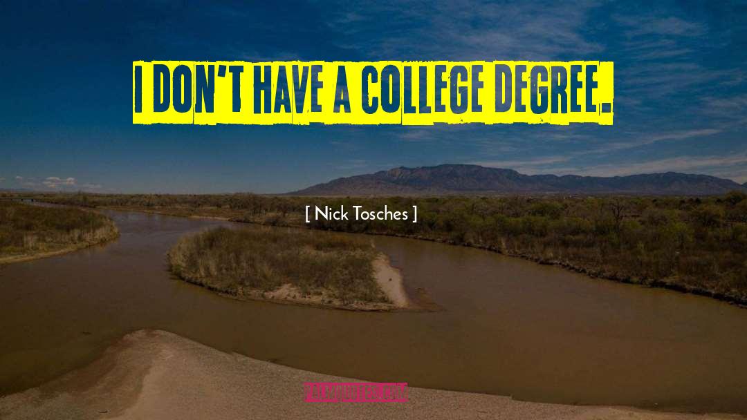 College Degree quotes by Nick Tosches
