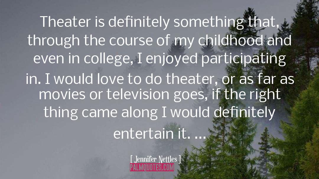 College Dropout quotes by Jennifer Nettles