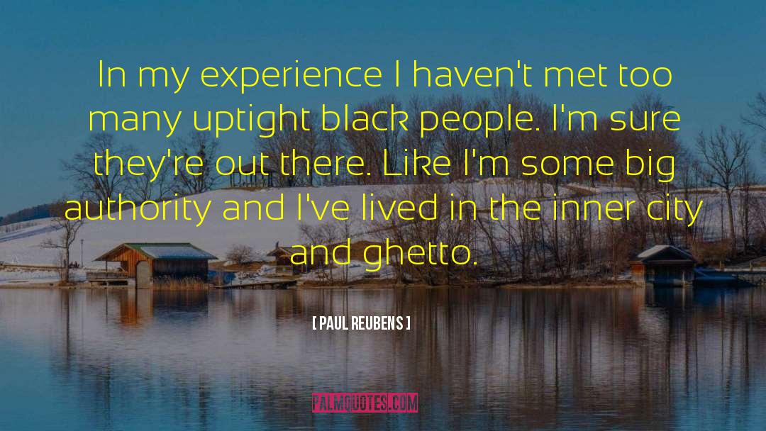 College Experience quotes by Paul Reubens