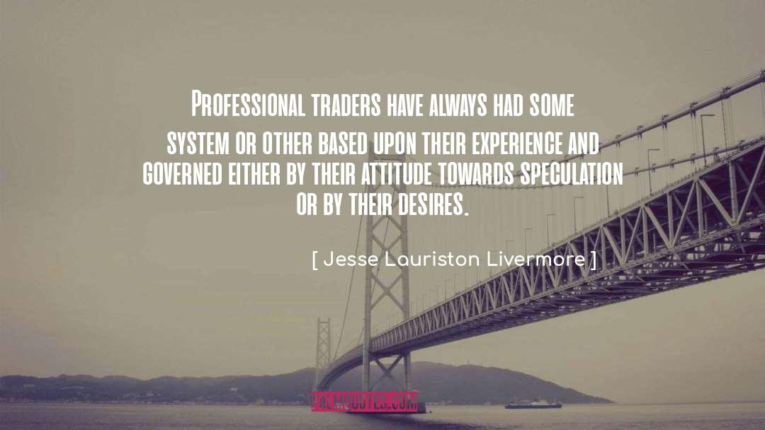 College Experience quotes by Jesse Lauriston Livermore