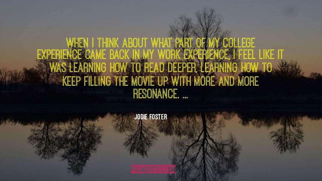 College Experience quotes by Jodie Foster