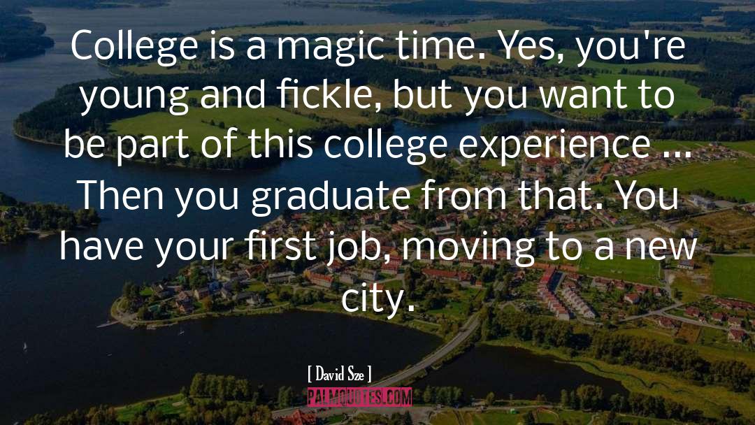 College Experience quotes by David Sze