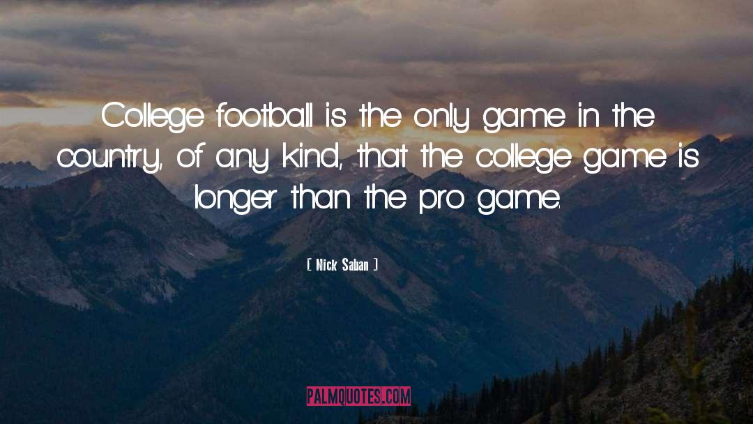 College Football quotes by Nick Saban