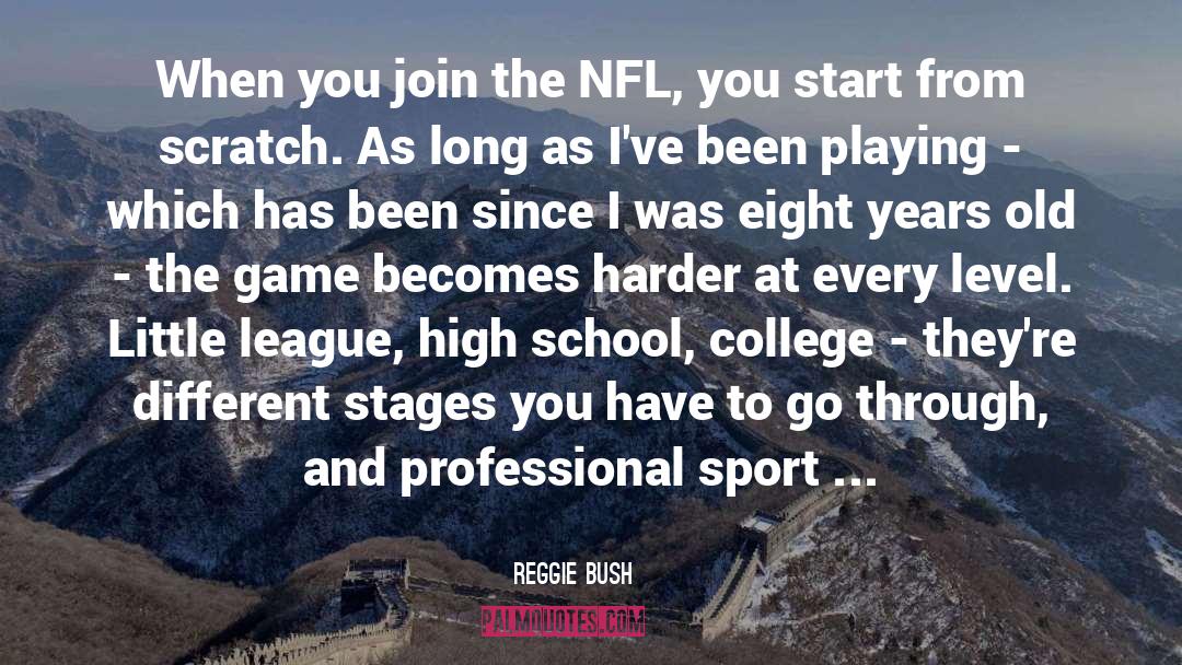 College Freshman quotes by Reggie Bush