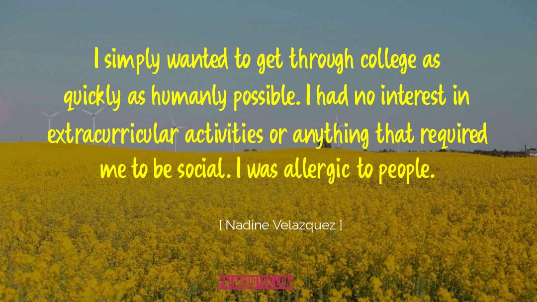 College Freshmen quotes by Nadine Velazquez