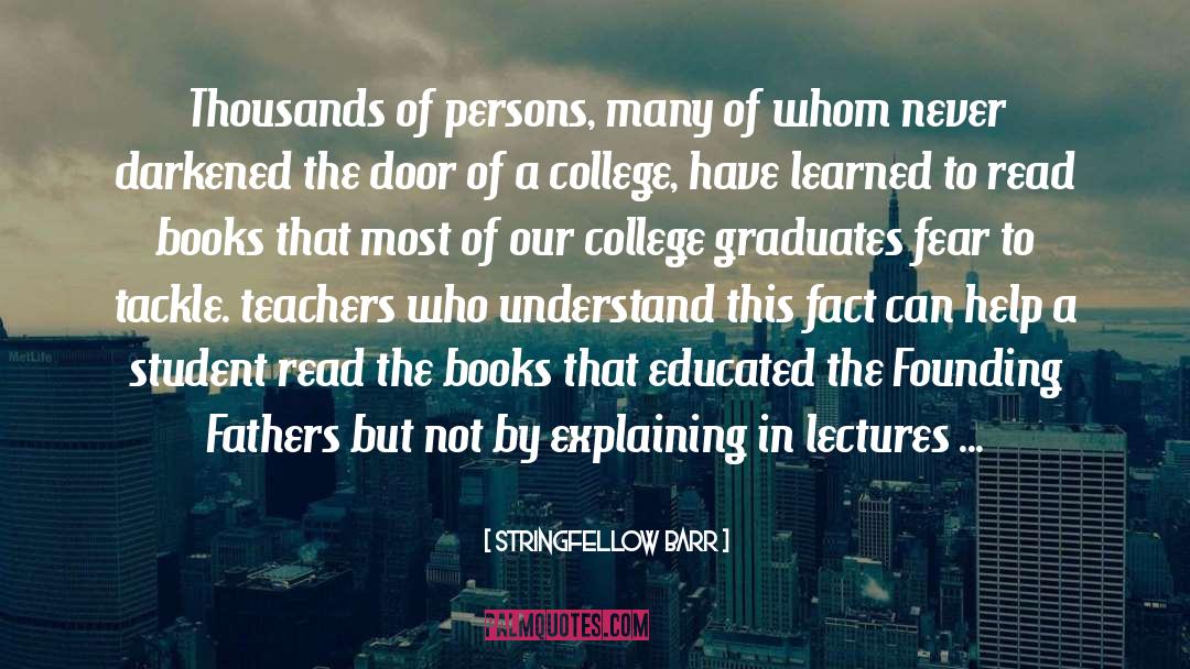 College Graduates quotes by Stringfellow Barr